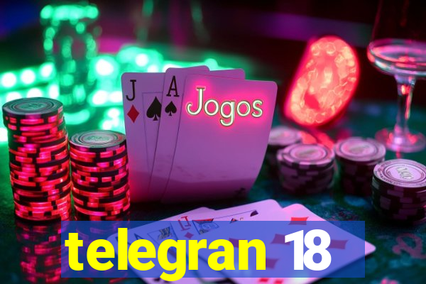 telegran 18